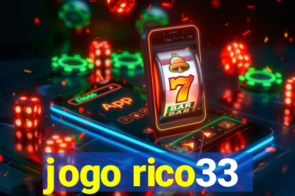 jogo rico33